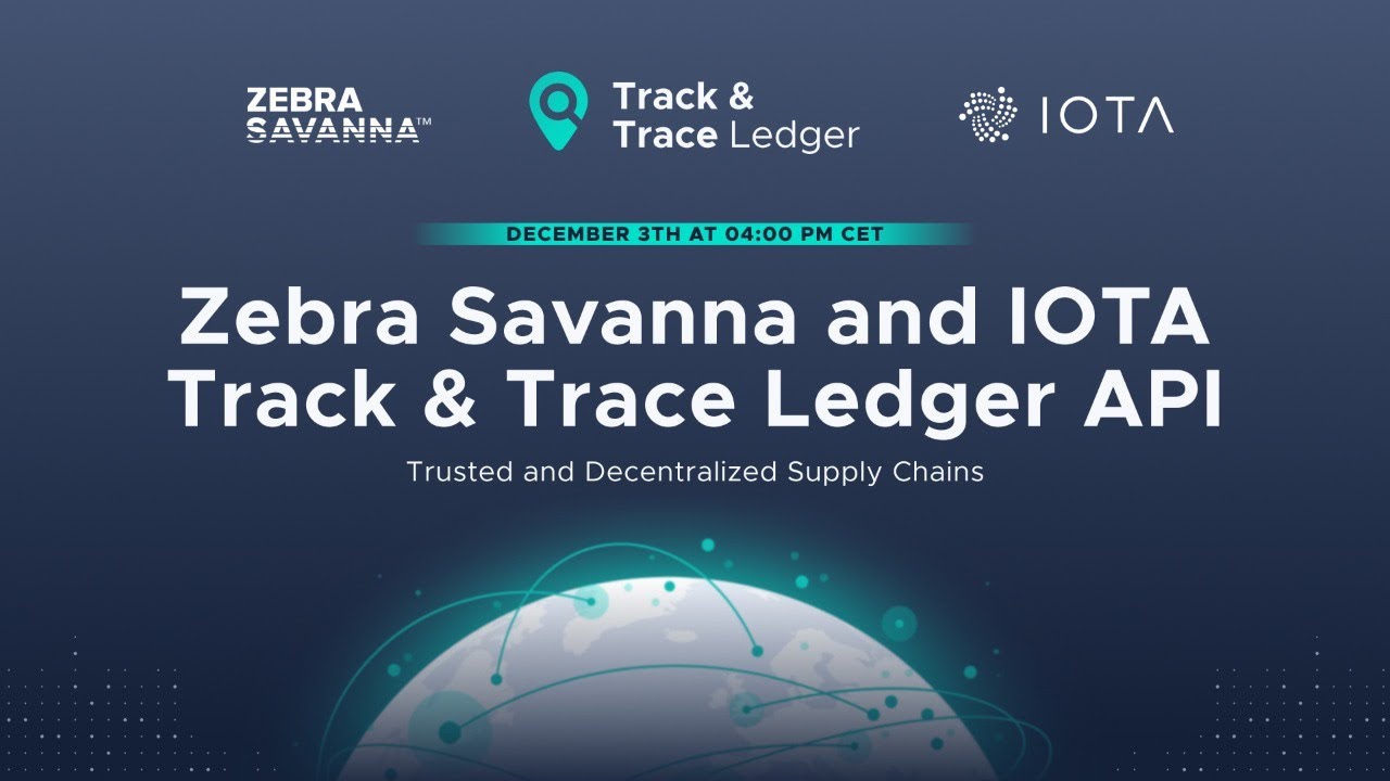 Webinar - Zebra Savanna and the IOTA Track and Trace Ledger API - YouTube